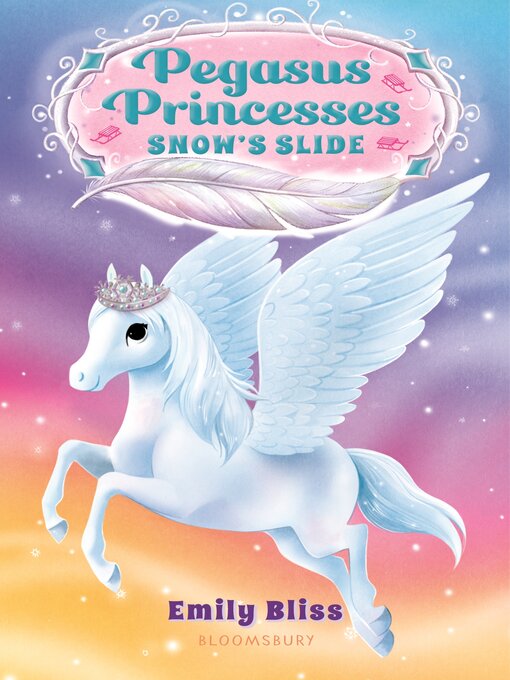 Title details for Pegasus Princesses 6 by Emily Bliss - Available